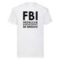 Preview: Tshirt, Funshirt oder Tanktop - mit Motiv: FBI Fröhliche Betreuungskraft im Einsatz