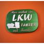 Preview: Spruchtafel Türschild Hier wohnt ein LKW Fahrer mit Familie - mit Kipper LKW