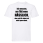 Preview: Funshirt ,Tanktop oder Shirt - Ich wusste, der Tag wird hässlich..."