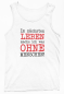 Preview: Funshirt T-Shirt Tanktop "Im nächsten Leben mache ich was ohne Menschen!"