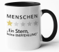 Preview: Schwarzweiße oder weiße Tasse "Menschen...Ein Stern, keine Empfehlung!"