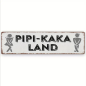 Preview: Retro-Metallschild Vintage Blechschild "Pipi-Kaka-Land" - quer, lang