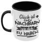 Preview: Schwarzweiße oder weiße Tasse "Glück ist Nachbarn wie euch zu haben."