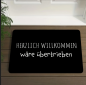 Preview: Fußmatte Herzlich Willkommen wäre übertrieben