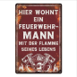 Preview: Retro-Metallschild Vintage Blechschild „Hier wohnt ein Feuerwehrmann mit der Flamme seines Lebens"