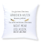 Preview: Weißes oder schwarzes Kissen "In guten Zeiten Händchen halten kann jeder..."