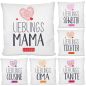 Preview: Kissen mit Motiv - Lieblings- Oma / Mama / Schwester / Tochter / Tante / Cousine.