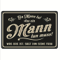 Preview: Retro-Metallschild Vintage Blechschild "Ein Mann tut was er tun muss..."