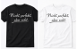 Preview: Funshirt weiß oder schwarz - Nicht perfekt aber echt.