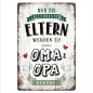 Preview: Retro-Metallschild Vintage Blechschild "Nur die allerbesten Eltern werden zu Oma und Opa gekürt"