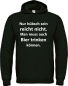 Preview: Kapuzenpulover, Hoodie "Nur hübsch sein reicht nicht. Man muss auch Bier/ Wein/ Sekt trinken können."