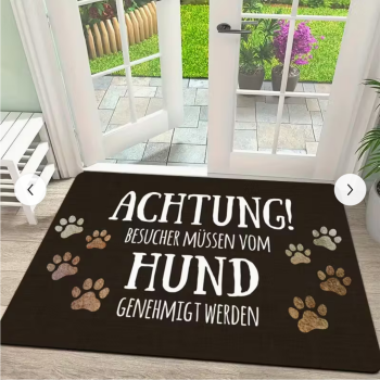 Fußmatte mit Spruch "Achtung, Besucher müssen vom Hund genehmigt werden." weiche Eingangsmatte