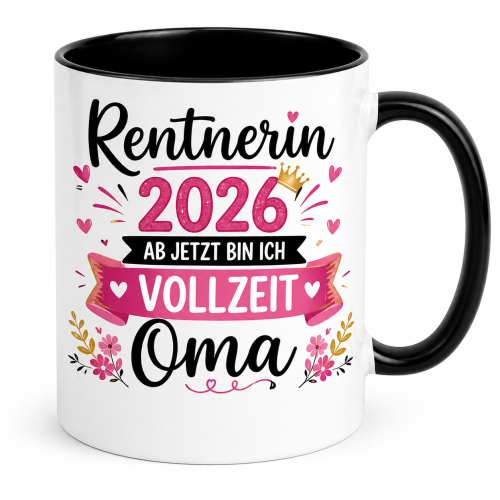 Schwarzweiße oder weiße Tasse "Rentner / Rentnerin 2026, Ich bin jetzt Vollzeit Opa / Oma"