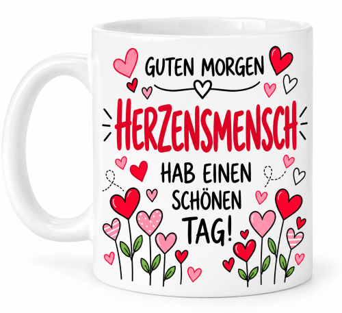 Guten Morgen Tasse mit Spruch Herzensmensch – Geschenk für Lieblingsmenschen