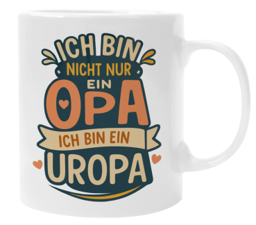 Schwarzweiße oder weiße Tasse "Ich bin nicht nur ein/e Opa/ Oma, ich bin ein/e Uropa / Uroma"