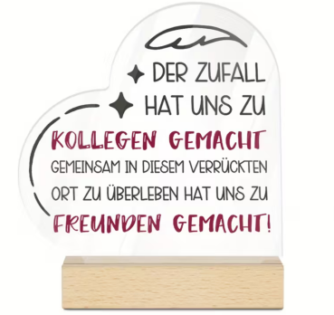 Transparente Acrylplatte mit Holzsockel mit Motiv "Der Zufall hat uns zu Kollegen gemacht..."