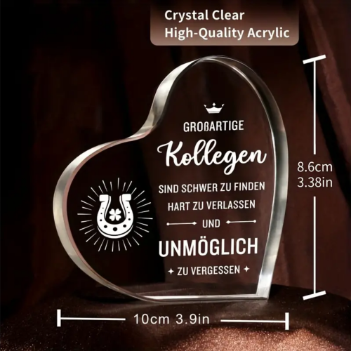 Acryl Herz, Acryl Aufsteller, mit Spruch:"Großartige Kollegen sind schwer zu finden..."