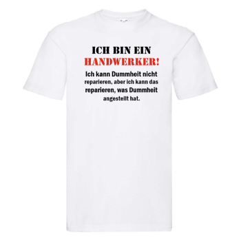 Funshirt ,Tanktop oder Shirt - Ich bin ein Handwerker...