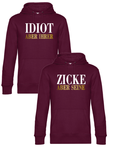 2er Set Premium Kapuzenpullover, Partnerhoodies - Idiot aber ihrer, Zicke aber seine