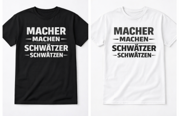 Preview: Funshirt ,Tanktop oder Shirt - "Macher - machen, Schwätzer - schwätzen"