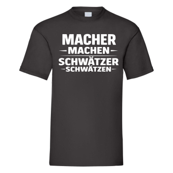 Preview: Funshirt ,Tanktop oder Shirt - "Macher - machen, Schwätzer - schwätzen"