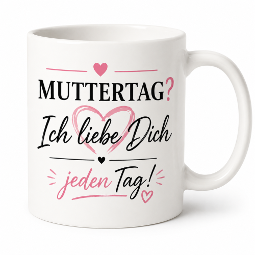 Muttertag & Vatertag Tasse oder Kissen– Ich liebe Dich jeden Tag– Geschenk für Mama, Papa | Muttertag, Vatertag | Geburtstag