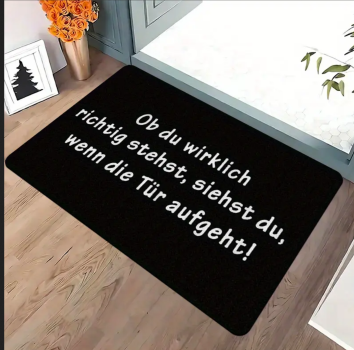 Fußmatte mit Spruch "Ob du wirklich richtig stehst, siehst du, wenn die Tür aufgeht." weiche, rutschfeste flanell Eingangsmatte