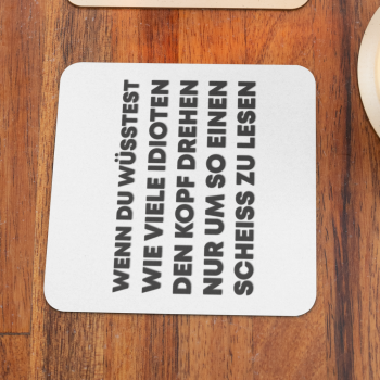 Weiße oder schwarzweiße Tasse "Wenn du wüsstest wie viele Idioten den Kopf drehen..."