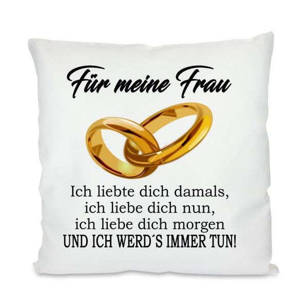 Kissen mit Motiv Modell: Ich liebte dich damals...