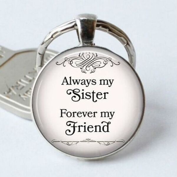 Schlüsselanhänger "Always My Sister, Forever My Friend"