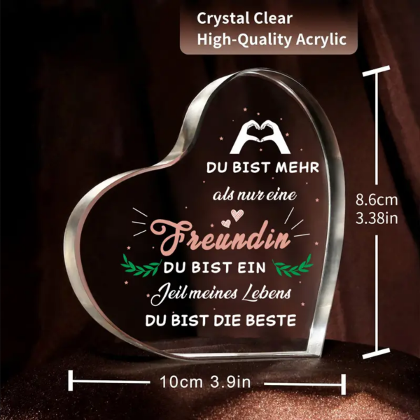 Acryl Herz, Acryl Aufsteller, mit Spruch:"Du bist mehr als eine Freundin..."