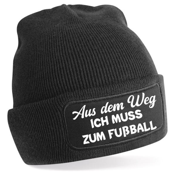 One Size Beanie, Mütze mit Spruch:Aus dem Weg ich muss zum Fußball