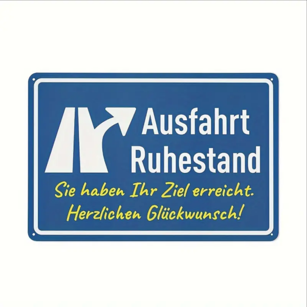 Retro-Metallschild Vintage Blechschild "Ausfahrt Ruhestand"