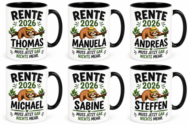 Schwarzweiße oder weiße Tasse "Rente 2026, Wunschname, muss jetzt gar nichts mehr."