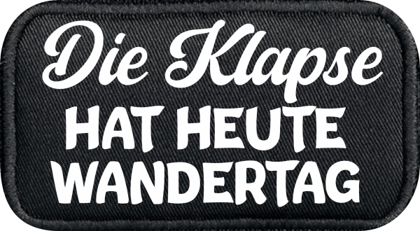 One Size Beanie, Mütze mit Spruch: Die Klapse hat Wandertag.