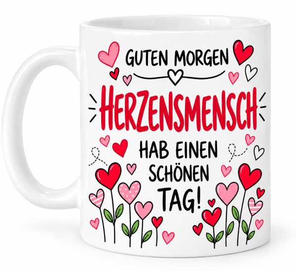 Guten Morgen Tasse mit Spruch Herzensmensch – Geschenk für Lieblingsmenschen