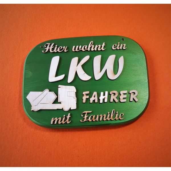 Spruchtafel Türschild Hier wohnt ein LKW Fahrer mit Familie - mit Kipper LKW