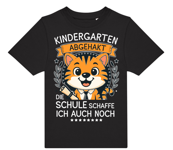 Kinder T-Shirt Kindershirt, Einschulungsshirt: Kindergarten abgehakt. Die Schule schaffe ich auch noch. Tiger