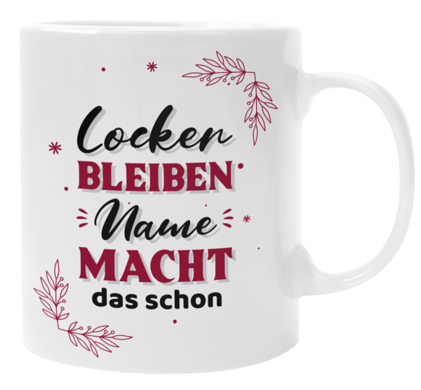 Schwarzweiße Tasse "Locker bleiben..." mit Wunschnamen