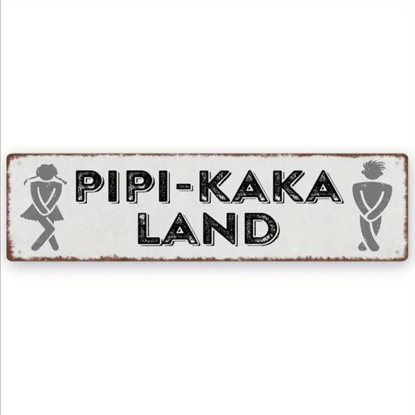 Retro-Metallschild Vintage Blechschild "Pipi-Kaka-Land" - quer, lang
