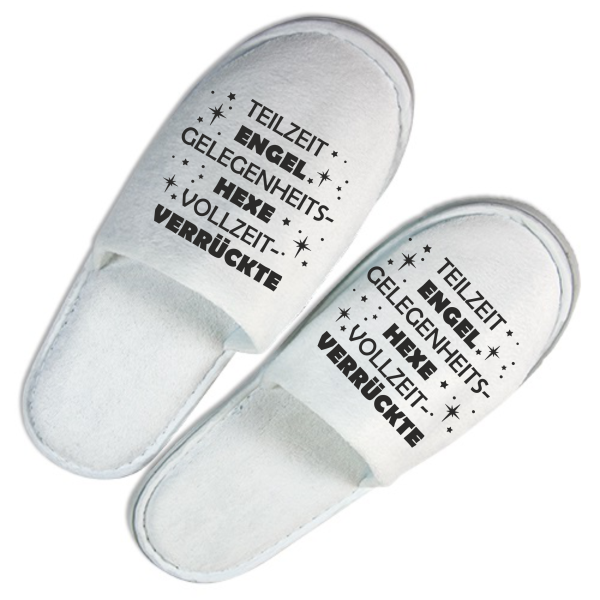 Hausschuhe, Frottee-Slipper weiß mit Motiv: Teilzeit Engel, Gelegenheits- Hexe, Vollzeit Verrückte/ tragbar 37-43