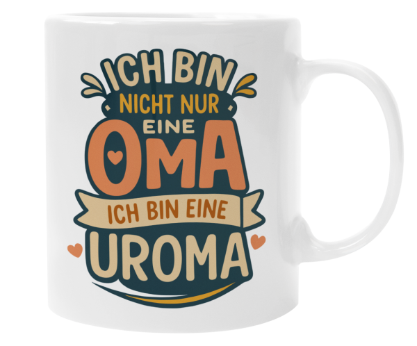 Schwarzweiße oder weiße Tasse "Ich bin nicht nur ein/e Opa/ Oma, ich bin ein/e Uropa / Uroma"