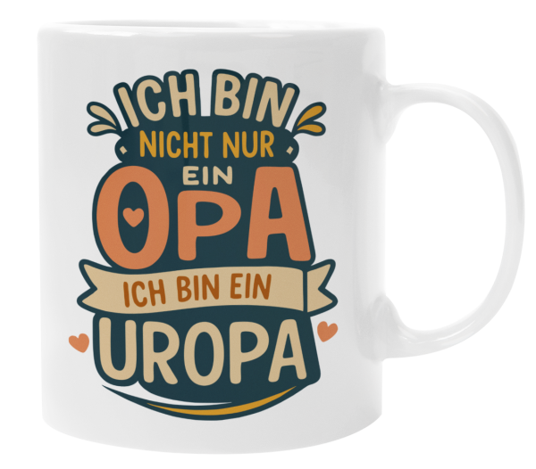 Schwarzweiße oder weiße Tasse "Ich bin nicht nur ein/e Opa/ Oma, ich bin ein/e Uropa / Uroma"
