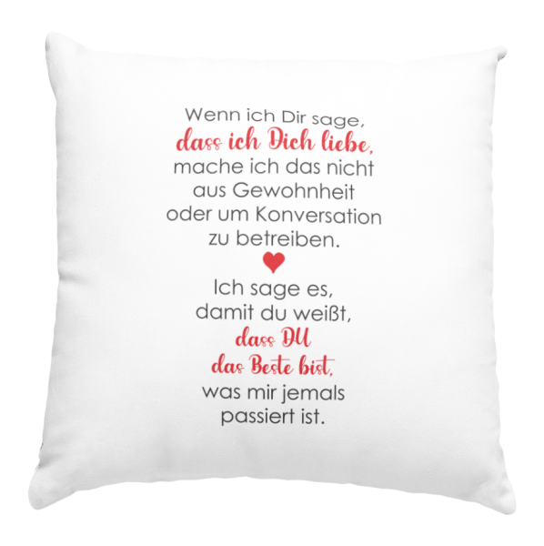 Kissen "Wenn ich dir sage, dass ich dich liebe..."