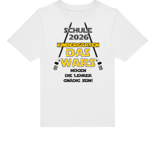 Kinder T-Shirt Modell: Schulkind 2026 Kindergarten DAS Wars - mögen die Lehrer...