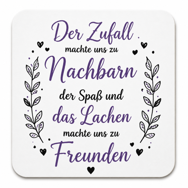 Nachbarn Freunde Tasse – Der Zufall machte uns zu Nachbarn, das Lachen machte uns zu Freunden – Geschenk für Nachbarn | Schwarz-Lila Design