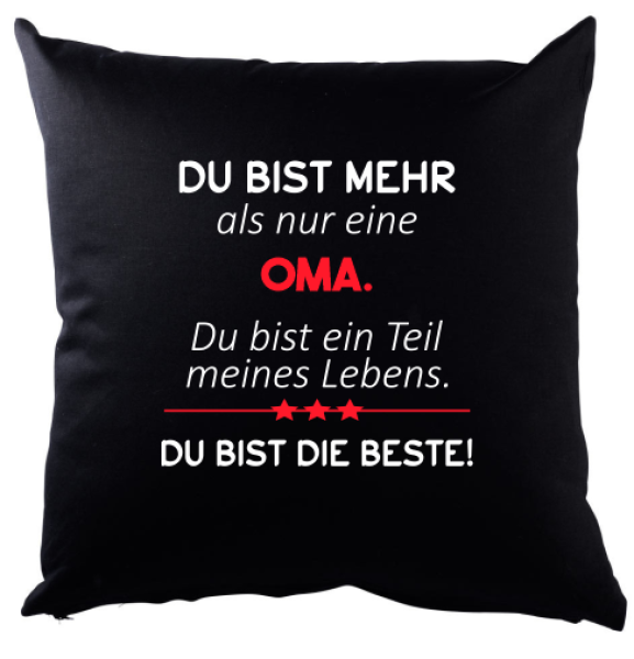 Schwarzes Kissen mit Motiv: "Du bist mehr als nur" Mama, Papa, Schwester, Bruder, Tochter, Sohn, Frau, Mann, Freundin, Freund