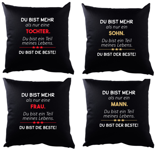 Schwarzes Kissen mit Motiv: "Du bist mehr als nur" Mama, Papa, Schwester, Bruder, Tochter, Sohn, Frau, Mann, Freundin, Freund