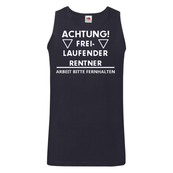 Tshirt, Funshirt oder Tanktop - mit Motiv: Freilaufender Rentner - Arbeit bitte fernhalten