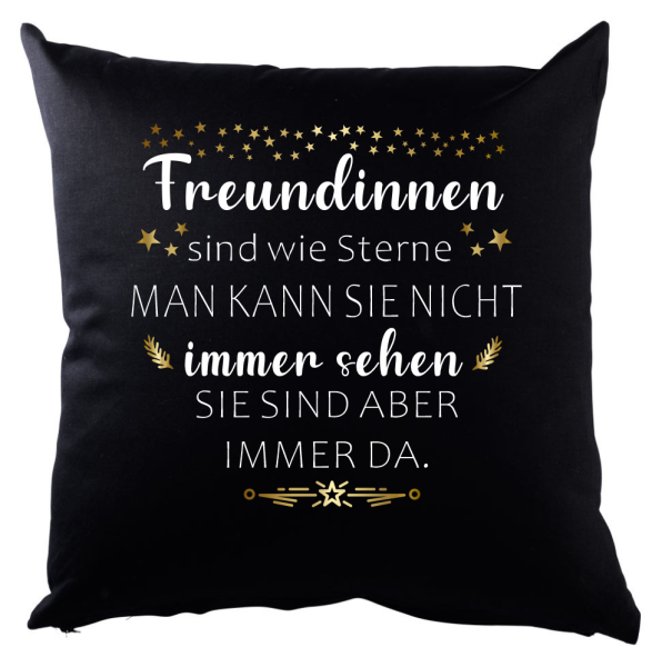 Schwarzes Kissen "Freundinnen sind wie Sterne..."